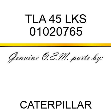 TLA 45 LKS 01020765