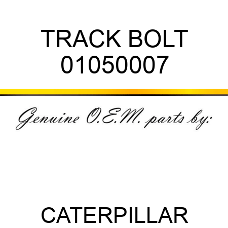 TRACK BOLT 01050007