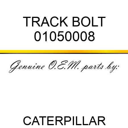 TRACK BOLT 01050008