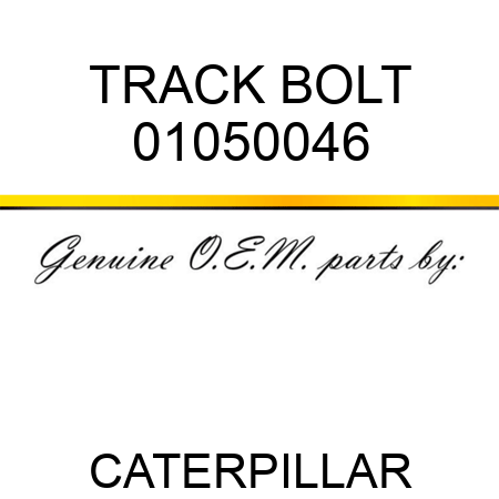 TRACK BOLT 01050046