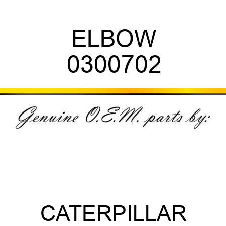 ELBOW 0300702