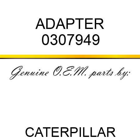 ADAPTER 0307949