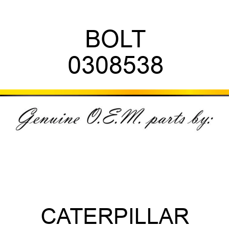 BOLT 0308538