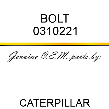 BOLT 0310221