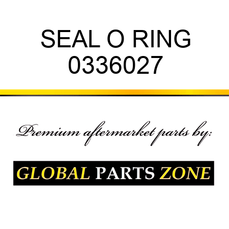 SEAL O RING 0336027