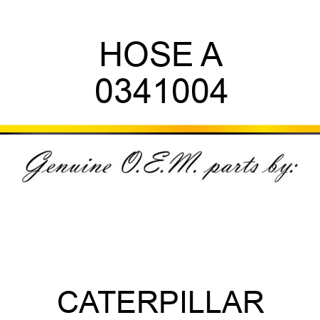 HOSE A 0341004