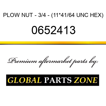 PLOW NUT - 3/4 - (11*41/64 UNC HEX) 0652413