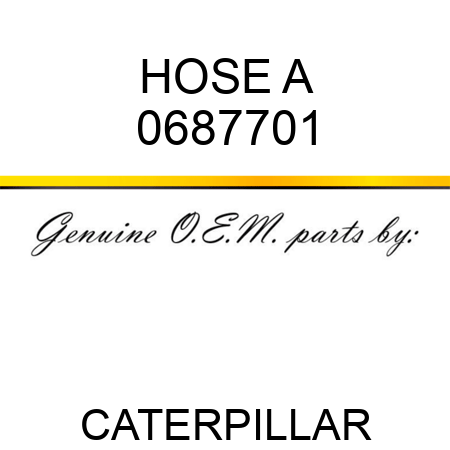 HOSE A 0687701