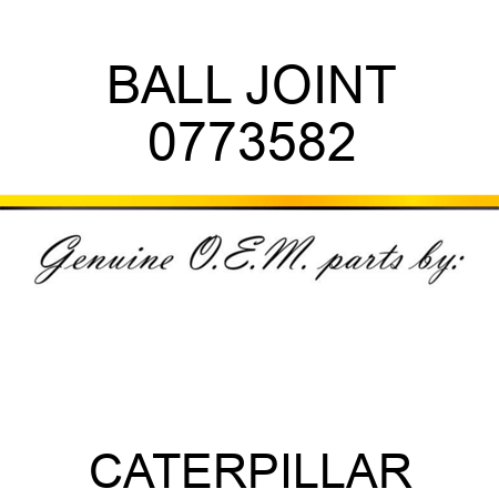 BALL JOINT 0773582