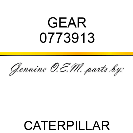 GEAR 0773913