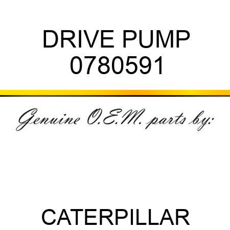 DRIVE PUMP 0780591