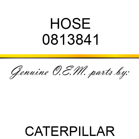 HOSE 0813841