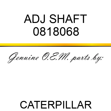 ADJ SHAFT 0818068