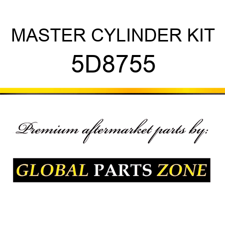 MASTER CYLINDER KIT 5D8755