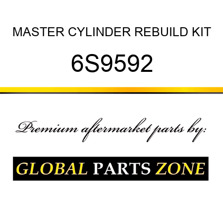 MASTER CYLINDER REBUILD KIT 6S9592