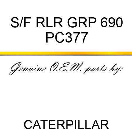 S/F RLR GRP 690 PC377