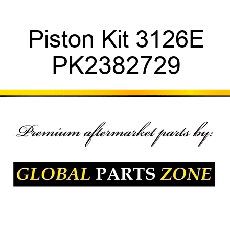 Piston Kit, 3126E PK2382729