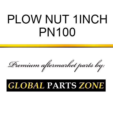 PLOW NUT 1INCH PN100