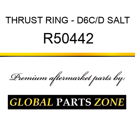 THRUST RING - D6C/D SALT R50442