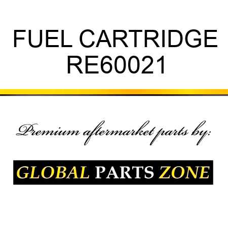 FUEL CARTRIDGE RE60021