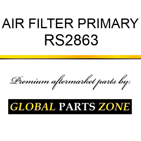 AIR FILTER PRIMARY RS2863