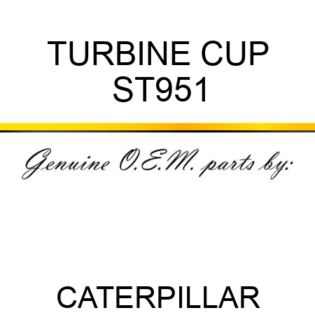 TURBINE CUP ST951