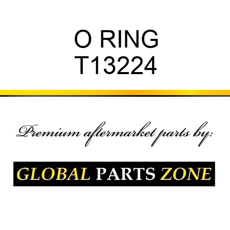 O RING T13224