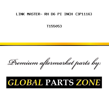 LINK MASTER- RH D6 PI INCH (3P1116) T155053