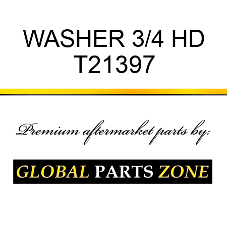 WASHER 3/4 HD T21397