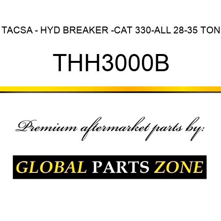 TACSA - HYD BREAKER -CAT 330-ALL 28-35 TON THH3000B