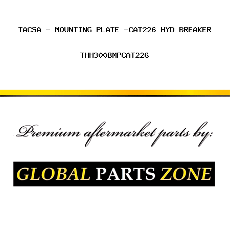 TACSA - MOUNTING PLATE -CAT226 HYD BREAKER THH300BMPCAT226