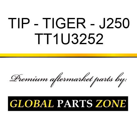 TIP - TIGER - J250 TT1U3252