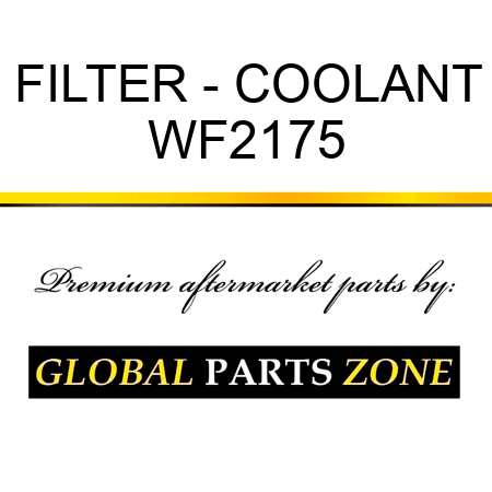 FILTER - COOLANT WF2175