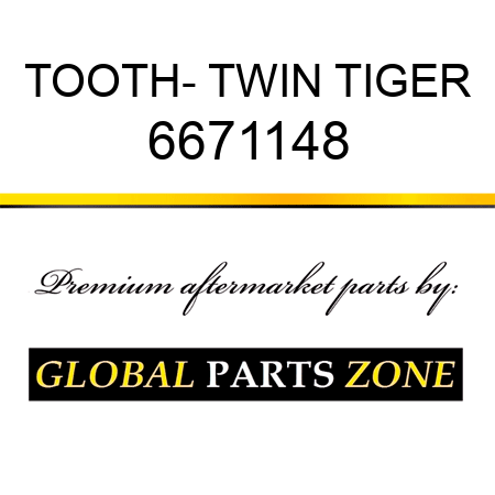 TOOTH- TWIN TIGER 6671148