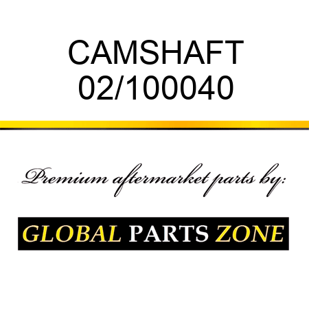 CAMSHAFT 02/100040