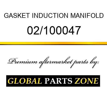 GASKET INDUCTION MANIFOLD 02/100047