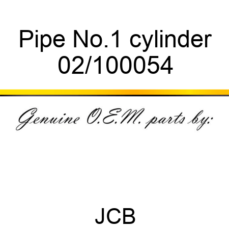 Pipe, No.1 cylinder 02/100054