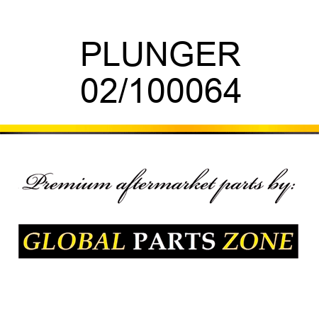 PLUNGER 02/100064