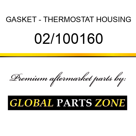 GASKET - THERMOSTAT HOUSING 02/100160