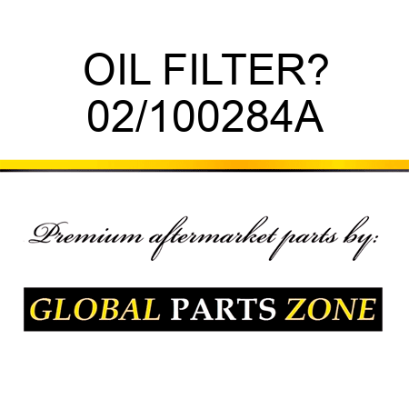 OIL FILTER? 02/100284A