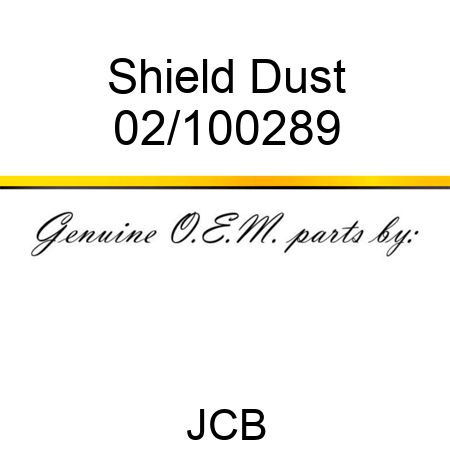 Shield, Dust 02/100289