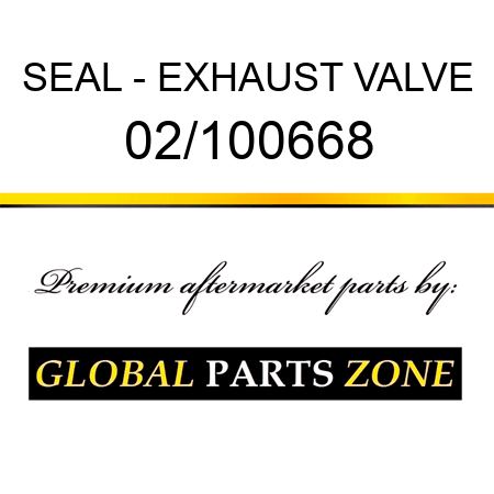 SEAL - EXHAUST VALVE 02/100668