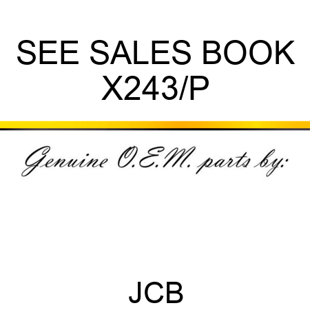 SEE SALES BOOK X243/P