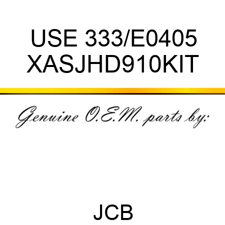 USE 333/E0405 XASJHD910KIT