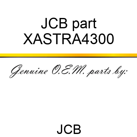 JCB part XASTRA4300