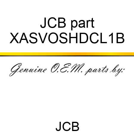 JCB part XASVOSHDCL1B