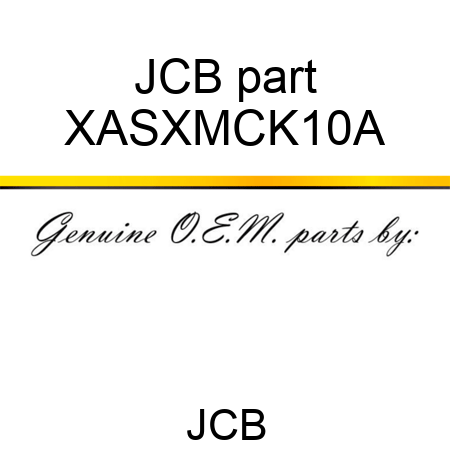 JCB part XASXMCK10A